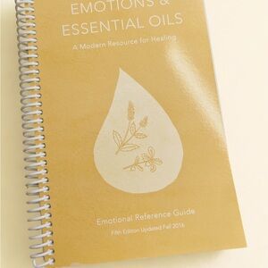 Emotions and Essential Oils – 5th Edition – Healing Resource